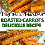 Garlic Parmesan Roasted Carrots Recipe