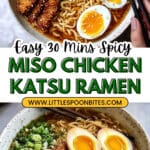 30 Minute Spicy Miso Chicken Katsu Ramen Recipe