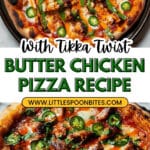 Butter Chicken Pizza Recipe