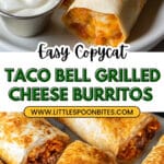 Copycat Taco Bell Grilled Cheese Burritos Recipe