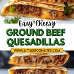 Cheesy Ground Beef Quesadillas Recipe